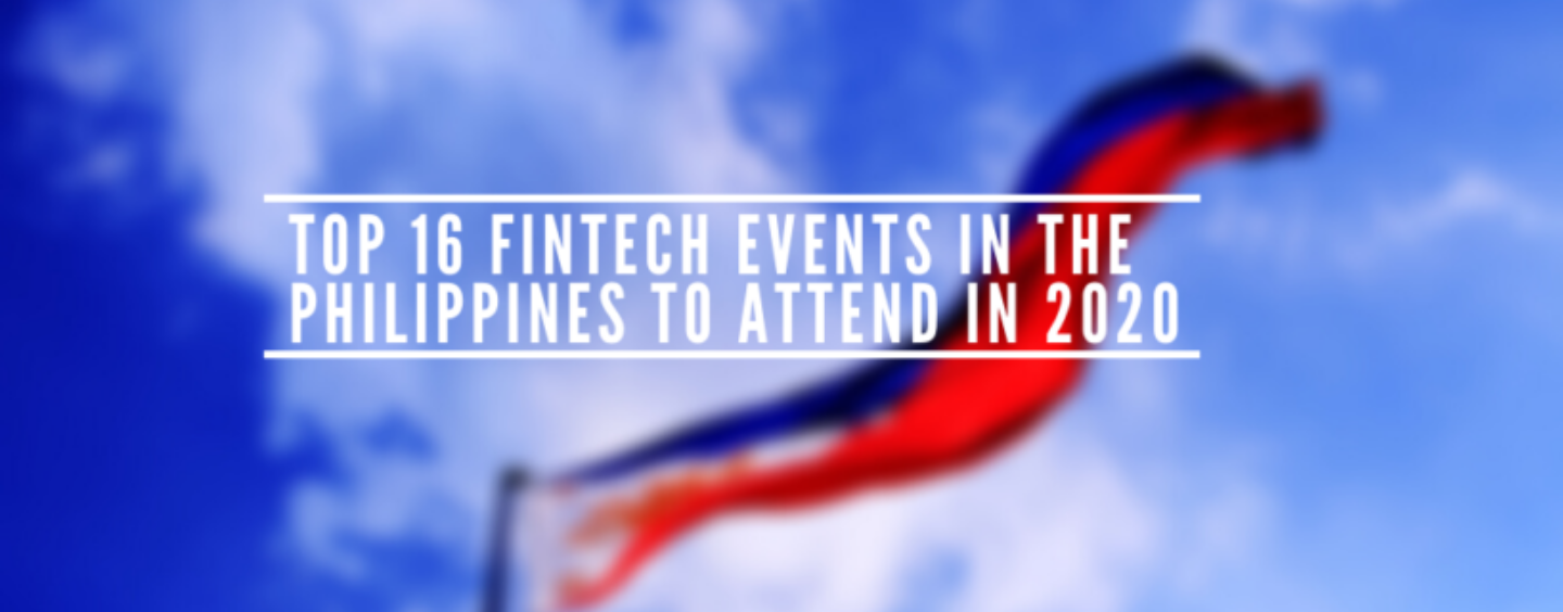 Top 16 Fintech Events in the Philippines to Attend in 2020